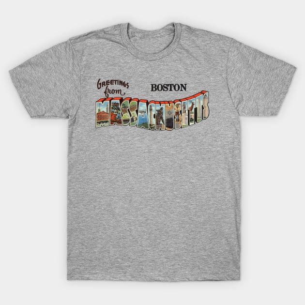 Greetings from Boston Massachusetts T-Shirt by reapolo